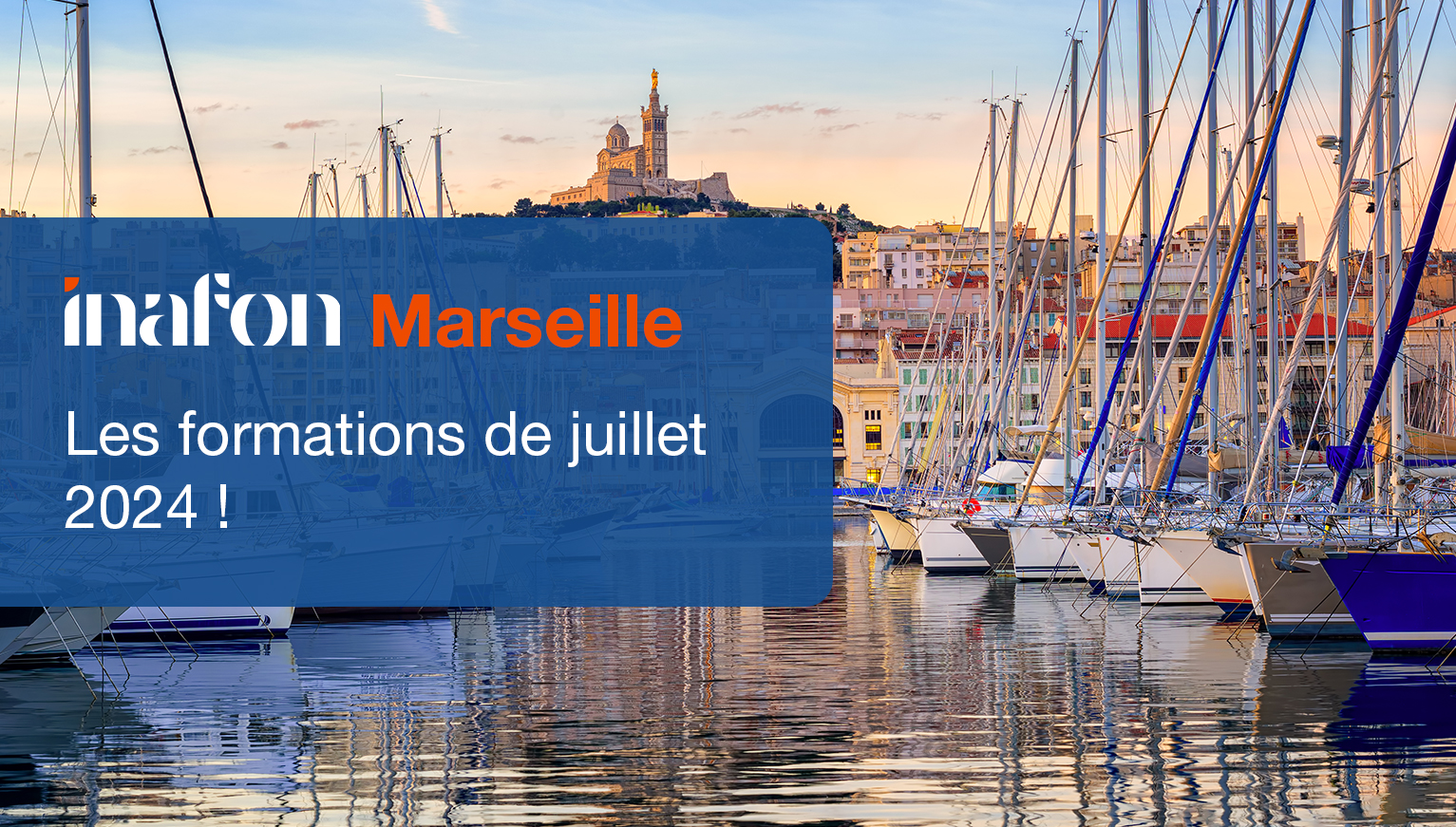 actu-inafon-marseille-juin-2024-666318f845b3c865270103.jpg