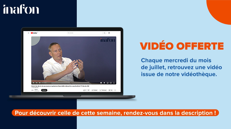 miniature-video-gratuite-2-inafon-juillet-2024-6697c28c7074b182946402.jpg